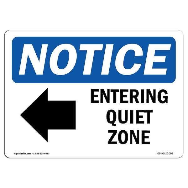 Safety Sign, OSHA Notice, 12" Height, Entering Quiet Zone (Left Arrow) Sign With Symbol, Landscape